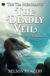 Book cover of The Deadly Veil by Nelson McKeeby