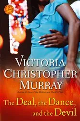 Book cover of The Deal, the Dance, and the Devil by Victoria Christopher Murray