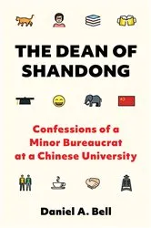 Book cover of The Dean of Shandong by Daniel A. Bell