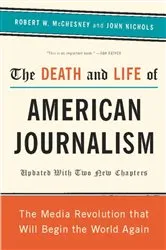 Book cover of The Death and Life of American Journalism by Unknown