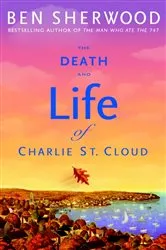 Book cover of The Death and Life of Charlie St. Cloud by Unknown