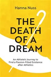 Book cover of The Death of a Dream (3rd ed.) by Hanna Marie Nuss