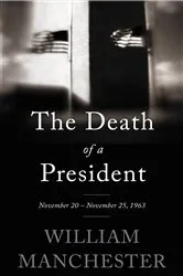 Book cover of The Death of a President by William Manchester