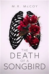 Book cover of The Death of a Songbird by M.R. McCoy