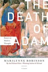 Book cover of The Death of Adam by Marilynne Robinson