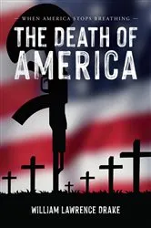 Book cover of The Death of America by Bradley  J. Franks