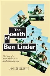 Book cover of The Death of Ben Linder by Joan Kruckewitt