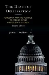 Book cover of The Death of Deliberation (2nd ed.) by James  I. Wallner