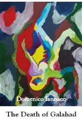 Book cover of The Death of Galahad by Domenico Iannaco