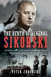 Book cover of The Death of General Sikorski by Peter Zablocki