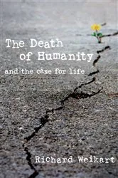 Book cover of The Death of Humanity by Richard Weikart
