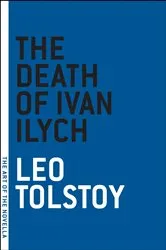 Book cover of The Death of Ivan Ilych by Leo Tolstoy