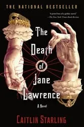 Book cover of The Death of Jane Lawrence by Caitlin Starling
