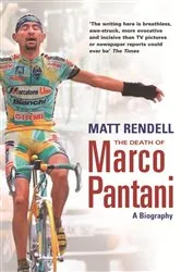 Book cover of The Death of Marco Pantani by Matt Rendell