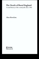 Book cover of The Death of Rural England by Alun Howkins