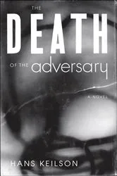 Book cover of The Death of the Adversary by Hans Keilson