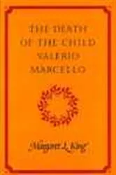 Book cover of The Death of the Child Valerio Marcello by Margaret L. King