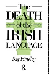 Book cover of The Death of the Irish Language by Reg Hindley