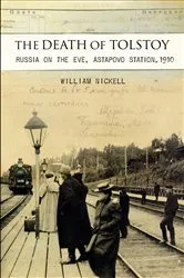 Book cover of The Death of Tolstoy by William S. Nickell