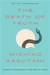 Book cover of The Death of Truth by Steven Brill