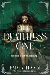Book cover of The Deathless One by Emma Hamm