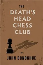 Book cover of The Death's Head Chess Club by John Donoghue