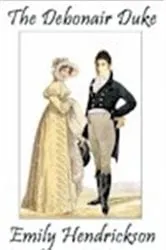 Book cover of The Debonair Duke by Unknown