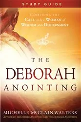 Book cover of The Deborah Anointing Study Guide by Michelle McClain-Walters
