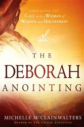 Book cover of The Deborah Anointing by Michelle McClain-Walters