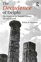 Book cover of The Decadence of Delphi by Kristin M. Heineman