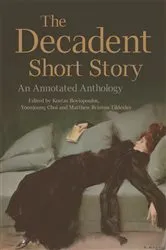 Book cover of The Decadent Short Story by Kostas Boyiopoulos