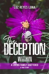 Book cover of The Deception Within by Luna, Luz, Reyes