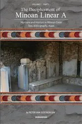 Book cover of The Decipherment of Minoan Linear A, Volume I, Part I: Hurrians and Hurrian in Minoan Crete by Unknown
