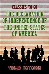 Book cover of The Declaration of Independence of The United States of America by Thomas Jefferson
