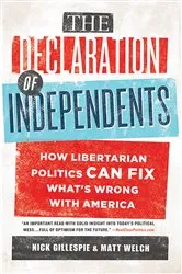 Book cover of The Declaration of Independents by Nick Gillespie