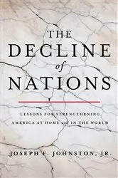 Book cover of The Decline of Nations by Joseph F. Johnston