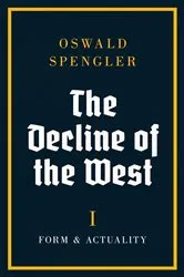 Book cover of The Decline of the West by Oswald Spengler
