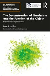 Book cover of The Deconstruction of Narcissism and the Function of the Object by René Roussillon