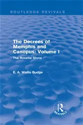 Book cover of The Decrees of Memphis and Canopus: Vol. I (Routledge Revivals) by E. A. Wallis Budge