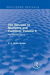 Book cover of The Decrees of Memphis and Canopus: Vol. II (Routledge Revivals) by E. A. Wallis Budge