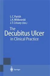 Book cover of The Decubitus Ulcer in Clinical Practice by Lawrence C. Parish