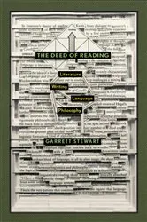 Book cover of The Deed of Reading by Garrett Stewart