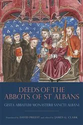 Book cover of The Deeds of the Abbots of St Albans by James G. Clark
