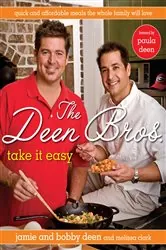 Book cover of The Deen Bros. Take It Easy by Jamie Deen