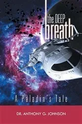 Book cover of The Deep Breath by Dr. Anthony G Johnson