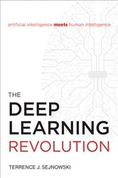 Book cover of The Deep Learning Revolution by Terrence J. Sejnowski