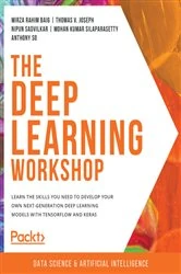 Book cover of The Deep Learning Workshop by Mirza Rahim Baig