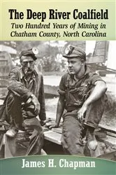 Book cover of The Deep River Coalfield by James H. Chapman