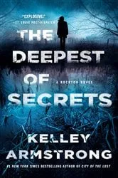 Book cover of The Deepest of Secrets by Kelley Armstrong