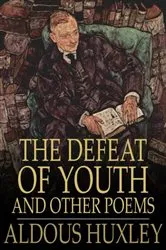 Book cover of The Defeat of Youth by Aldous Huxley